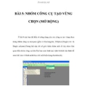 BÀI 5: NHÓM CÔNG CỤ TẠO VÙNG CHỌN (MỞ RỘNG)