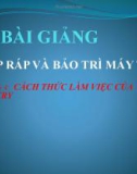 Bài giảng Lắp ráp và bảo trì máy tính: Chương 4