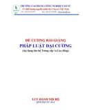 Đề cương bài giảng Pháp luật đại cương (Áp dụng cho hệ Trung cấp và Cao đẳng) - CĐ Công nghiệp Cao su