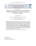 Các mô hình trách nhiệm hình sự đối với thực thể trí tuệ nhân tạo: Từ khoa học viễn tưởng đến viễn cảnh đặt ra trong chính sách, pháp luật hình sự Việt Nam