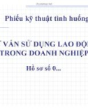 Bài giảng Một số vấn đề về tư vấn pháp luật - Tư vấn sử dụng lao động trong doanh nghiệp