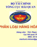 Bài giảng Phân loại hàng hóa - ThS. Phạm Đức Cường