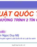 Bài giảng Luật quốc tế - GV. Nguyễn Ngọc Duy Mỹ