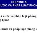 Bài giảng Lịch sử nhà nước và pháp luật - Chương 5: Nhà nước và pháp luật phong kiến