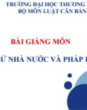 Bài giảng Lịch sử nhà nước và pháp luật - Chương 1: Nhà nước và pháp luật Văn Lang – Âu Lạc