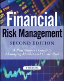 Ebook Financial risk management: A practitioner's guide to managing market and credit risk (Second edition) - Steven Allen