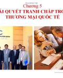 Bài giảng Luật thương mại quốc tế: Chương 5 - Nguyễn Minh Nhật