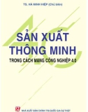 Cách mạng công nghiệp 4.0 và sản xuất thông minh: Phần 1