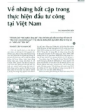 Về những bất cập trong thực hiện đầu tư công tại Việt Nam