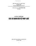 Giáo trình Các cơ quan bảo vệ pháp luật: Phần 1 - PGS.TS Võ Khánh Vinh