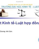 Bài giảng Luật Kinh tế - Luật hợp đồng - PGS.TS Dương Anh Sơn