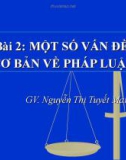 Bài giảng Pháp luật đại cương: Bài 2 - GV. Nguyễn Thị Tuyết Mai