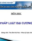 Bài giảng Pháp luật đại cương: Bài 1 - Ths. Đinh Thị Hoa