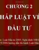 Bài giảng hay về luật kinh doanh - Trường ĐH Công Nghiệp Tp.HCM - Chương 2 Pháp luật về đầu tư