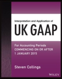 Ebook Interpretation and application of UK GAAP for accounting periods commencing on or after 1 January 2015: Part 1 - Steven Colling