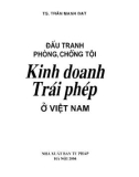 Hình thức đấu tranh phòng, chống tội kinh doanh trái phép ở Việt Nam: Phần 1