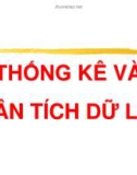 Bài giảng Thống kê và phân tích dữ liệu: Giới thiệu môn học