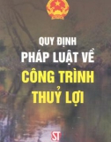 Công trình thủy lợi và một số quy định về pháp luật: Phần 1