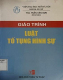 Giáo trình Luật tố tụng hình sự: Phần 1 - ThS. Trần Văn Sơn (chủ biên)