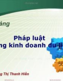 Bài giảng Pháp luật trong kinh doanh du lịch - ThS Phùng Thị Thanh Hiền