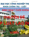 Sinh hoạt cuối khóa - Chuyên đề: Pháp luật lao động