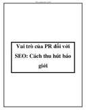 Vai trò của PR đối với SEO: Cách thu hút báo giới