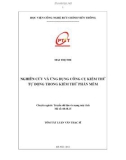 Tóm tắt luận văn thạc sĩ: Nghiên cứu và ứng dụng công cụ kiểm thử tự động trong kiểm thử phần mềm