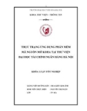 Tóm tắt Khóa luận tốt nghiệp: Thực trạng ứng dụng phần mềm mã nguồn mở KOHA tại thư viện Đại học Tài chính Ngân hàng Hà Nội