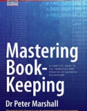 Ebook Mastering book-keeping: A complete guide to the principles and practice of business accounting - Part 1