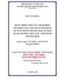 Luận văn Thạc sĩ Tài chính ngân hàng: Hoàn thiện công tác thẩm định bất động sản làm tài sản bảo đảm tại Ngân hàng thương mại cổ phần Ngoại thương Việt Nam - Chi nhánh Sở giao dịch