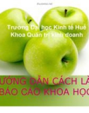 Bài giảng Hướng dẫn cách làm báo cáo khoa học - ĐH kinh tế Huế