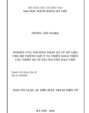 Tóm tắt Luận án Tiến sĩ Kỹ thuật điện tử: Nghiên cứu phương pháp xử lý dữ liệu cho hệ thống gợi ý và triển khai trên các thiết bị có tài nguyên hạn chế