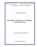 Luận văn Thạc sĩ Kinh tế: Hệ thống giám sát tài chính tại Việt Nam