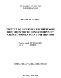 Luận văn thạc sĩ: Thiết kế bộ điều khiển Pid thích nghi điều khiển tốc độ động cơ điện một chiều có mômen quán tính thay đổi