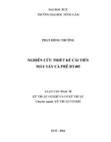 Luận văn Thạc sĩ Kỹ thuật cơ khí: Nghiên cứu thiết kế cải tiến máy sấy cà phê HT 405