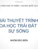 Bài thuyết trình Khoa học trái đất và sự sống - ĐH Quốc gia Hà Nội