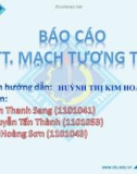 Bài thuyết trình Báo Cáo Mạch tương tự: Thiết kế một mạch khếch đại 2 tầng dùng BJT liên lạc bằng tụ điện sao cho độ lợi điện thế toàn mạch khoảng bằng 100, dùng nguồn +Vcc=12V