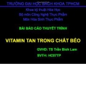 Báo cáo thuyết trình: Vitamin tan trong chất béo