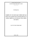 Luận văn Thạc sĩ Khoa học: Nghiên cứu xây dựng quy trình chế tạo chất tẩy xạ dạng gel ứng dụng để xử lý chống nhiễm xạ các bề mặt công trình xây dựng