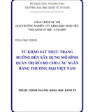 Luận văn: TỪ KHẢO SÁT THỰC TRẠNG HƯỚNG ĐẾN XÂY DỰNG MÔ HÌNH QUẢN TRỊ RỦI RO CHO CÁC NGÂN HÀNG THƯƠNG MẠI VIỆT NAM