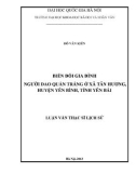 Luận văn Thạc sĩ Lịch sử: Biến đổi gia đình người Dao Quần Trắng ở xã Tân Hương, huyện Yên Bình, tỉnh Yên Bái