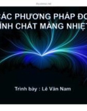 Bài thuyết trình Các phương pháp đo tính chất màng nhiệt