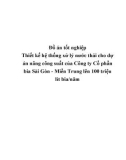 Luận văn Thiết kế hệ thống xử lý nước thải cho dự án nâng công suất của Công ty Cổ phần bia Sài Gòn - Miền Trung lên 100 triệu lít bia/năm