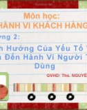 Bài thuyết trình Hành vi khách hàng: Chương II