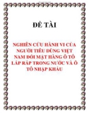 Luận văn : Nghiên cứu hành vi của người tiêu dùng Việt Nam đối với mặt hàng ô tô trong nước và ô tô xuất khẩu