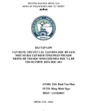 Bài tập lớn: Vận dụng thuyết cấu tạo Hoá học để giải một số bài tập định tính phần phi kim trong đề thi học sinh giỏi Hóa học và đề thi Olympic Hóa học 30/4