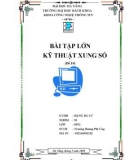 BÀI TẬP LỚN KỸ THUẬT XUNG SỐ