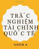 Bài thuyết trình nhóm: Trắc nghiệm tài chính quốc tế