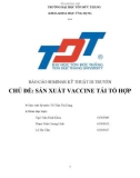 Báo cáo Kỹ thuật di truyển: Sản xuất Vaccine tái tổ hợp