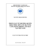 Luận văn Thạc sĩ Luật học: Pháp luật về nhượng quyền khai thác kết cấu hạ tầng cảng hàng không sân bay tại Việt Nam